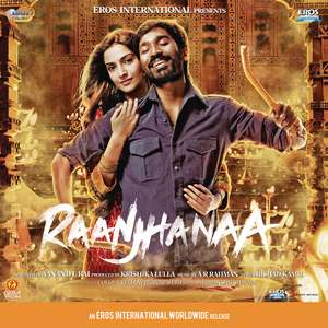 Tum Tak (From "Raanjhanaa")